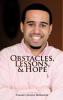 Obstacles Lessons & Hope