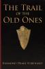 The Trail of the Old Ones