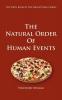 The Natural Order of Human Events