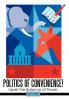 Politics of Convenience!