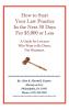 How to Start Your Law Practice in the Next Thirty Days for $5000 or Less