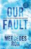 Our Fault (Culpable 3)