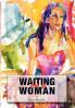 Waiting on a Woman