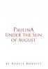 Paulina Under the Sun of August