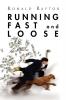 Running Fast and Loose