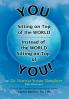 You Sitting on Top of the World-Instead of the World Sitting on Top of You!
