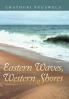 Eastern Waves Western Shores