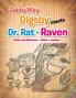 Gabby'may Digsby Meets Dr. Rat-Raven