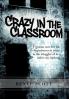 Crazy in the Classroom