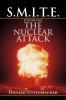 S.M.I.T.E. Episode One the Nuclear Attack