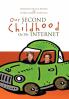 Our Second Childhood on the Internet