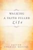 Walking a Faith Filled Life