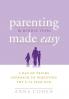 Parenting Made Easy - The Middle Years