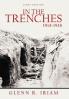 In the Trenches 1914 - 1918