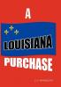A Louisiana Purchase