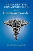 Prescriptive Communication for the Healthcare Provider