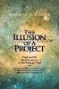 The Illusion of a Project