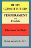 Body Constitution Temperament and Health: What about the Mind?