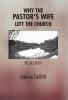 Why the Pastor's Wife Left the Church