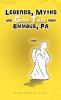 Legends Myths and Ghost Tales from Emmaus Pa