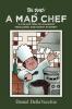 The Diary of a Mad Chef