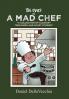 The Diary of a Mad Chef