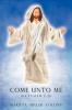 Come Unto Me-Matthew 11