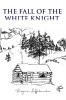 The Fall of the White Knight