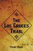 The Los Cruces Trail