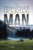 The Tennessee Mountain Man