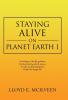 Staying Alive on Planet Earth 1