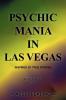 Psychic Mania in Las Vegas