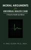 Moral Arguments for Universal Health Care