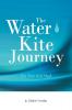 The Water Kite Journey