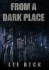 From a Dark Place