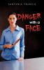 Danger with a Face