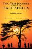 Two Year Journey Through East Africa