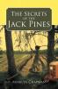 The Secrets of the Jack Pines