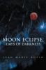 Moon Eclipse Days of Darkness