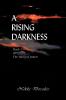 A Rising Darkness