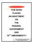 This book places an indictment on the federal government and 16th amendment!!!