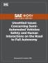 Unsettled Issues Concerning Semi-Automated Vehicles: Safety and Human Interactions on the Road to Full Autonomy