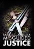 Misguided Justice