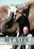 My Life with Lions Tigers Bears Elephants