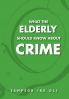 What The Elderly Should Know About Crime