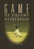 Game of Dreams and Heartbreak