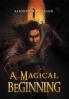 A Magical Beginning