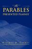 The Parables Presented Plainly