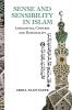 SENSE AND SENSIBILITY IN ISLAM