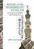 SENSE AND SENSIBILITY IN ISLAM